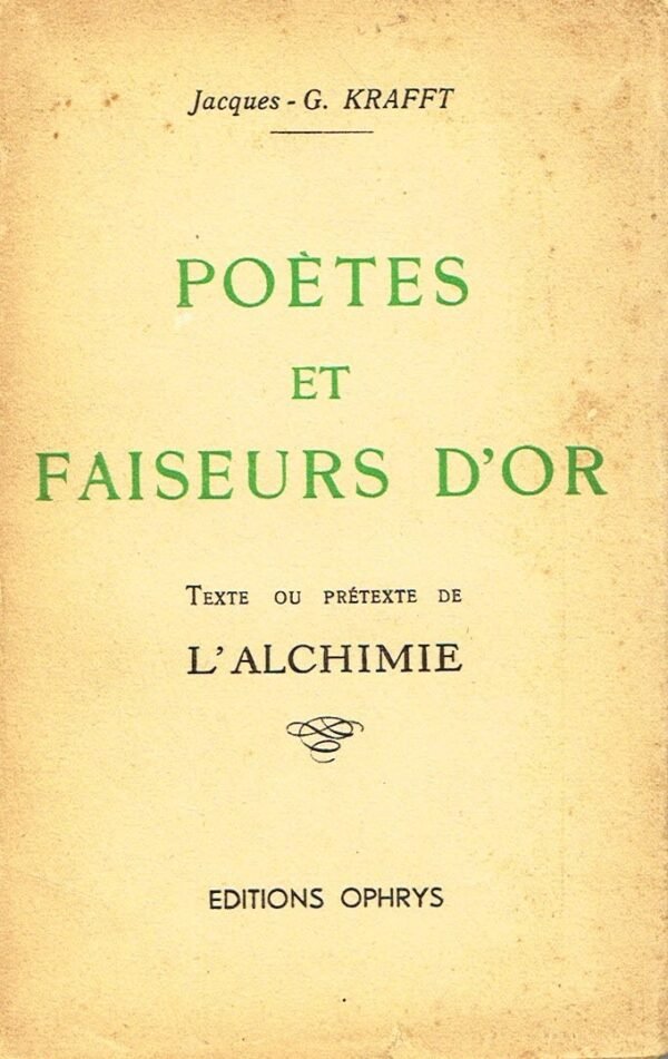 Poètes et faiseurs d'or, texte ou prétexte de l'alchimie