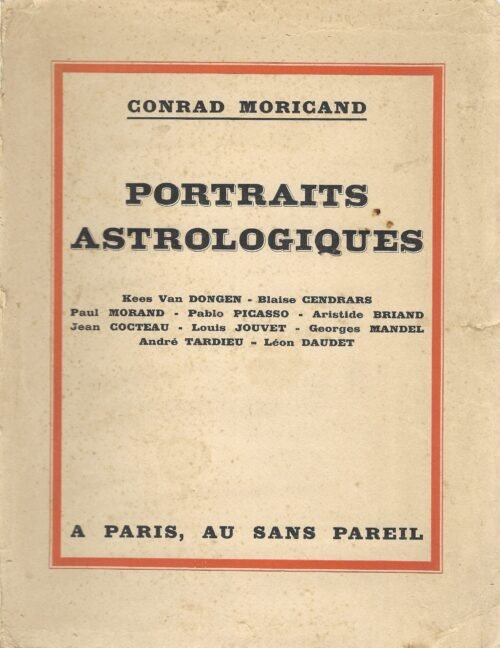 Portraits astrologiques Kees van Dongen, Blaise Cendrars, Paul Morand, Pablo Picasso, Aristide Briand,...