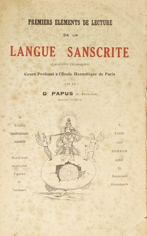 Premiers éléments de lecture de la langue sanscrite (Caractères Devanagari). Cours professé à l’Ecole Hermétique de Paris