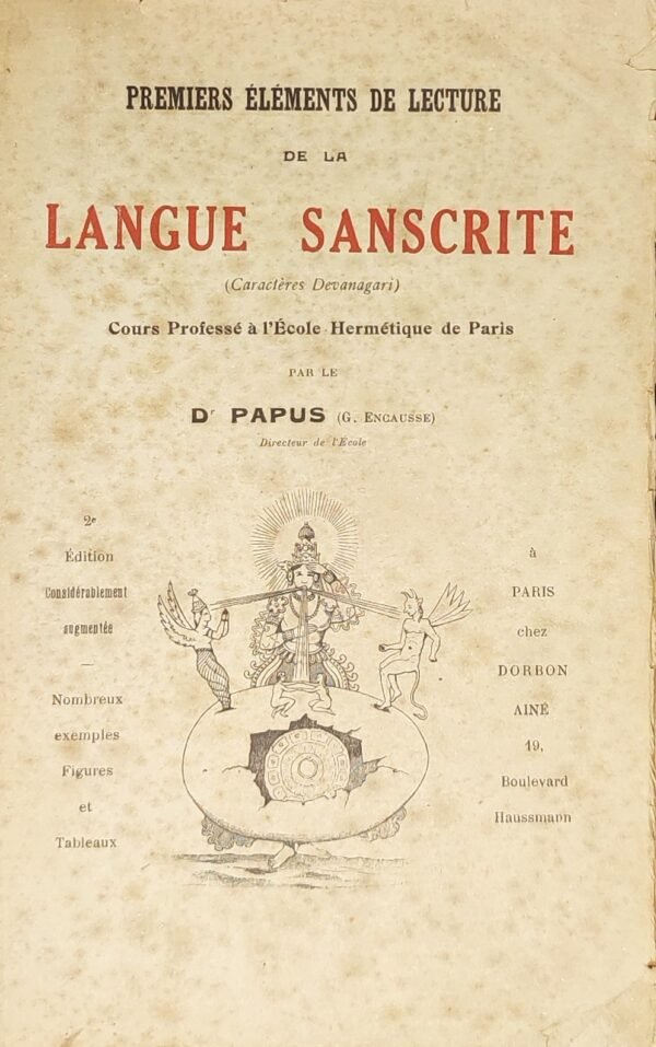 Premiers éléments de lecture de la langue sanscrite (Caractères Devanagari). Cours professé à l’Ecole Hermétique de Paris