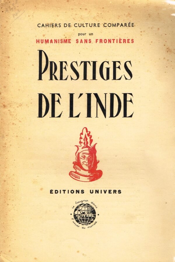 Prestiges de l’Inde. Cahiers de Culture Comparée pour un Humanisme sans Frontières