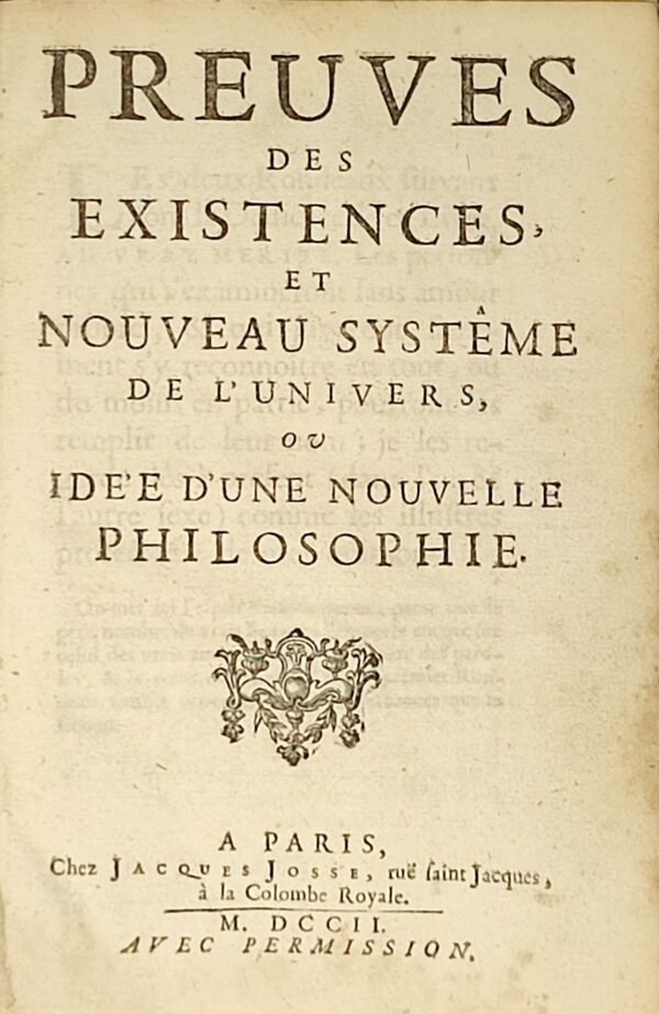 Preuves des existences et Nouveau système de l'Univers, ou Idée d'une nouvelle philosophie