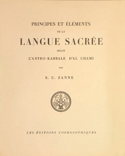 Principes et éléments de la Langue Sacrée selon l’Astro-Kabbale d’Al-Chami