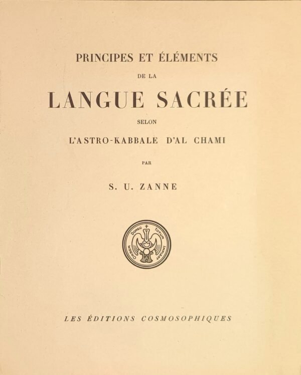 Principes et éléments de la Langue Sacrée selon l’Astro-Kabbale d’Al-Chami