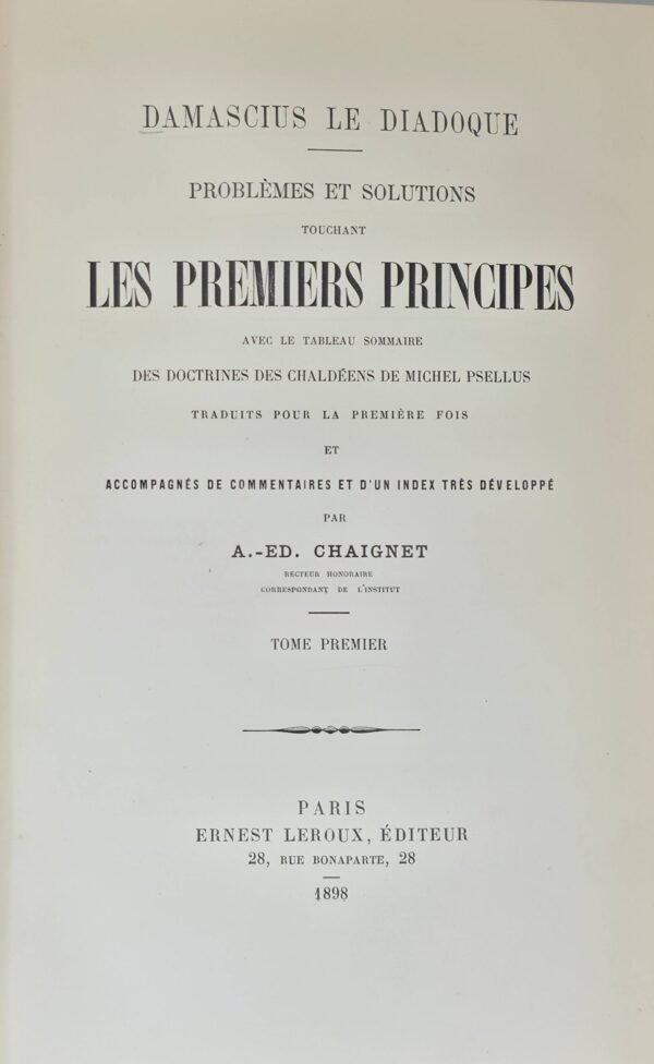 Problèmes et solutions touchant les Premiers Principes...