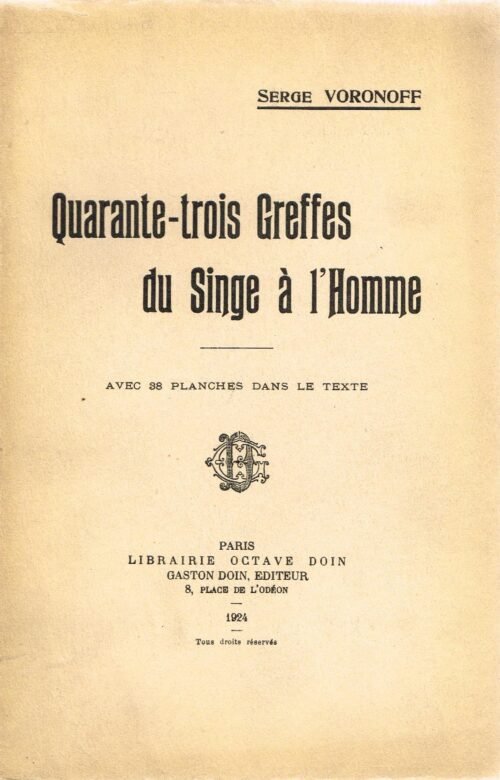 Quarante-trois greffes du singe à l'homme