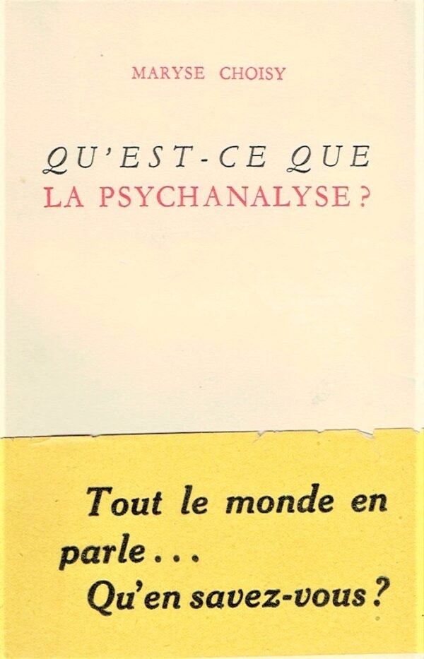 Qu’est-ce que la psychanalyse ?