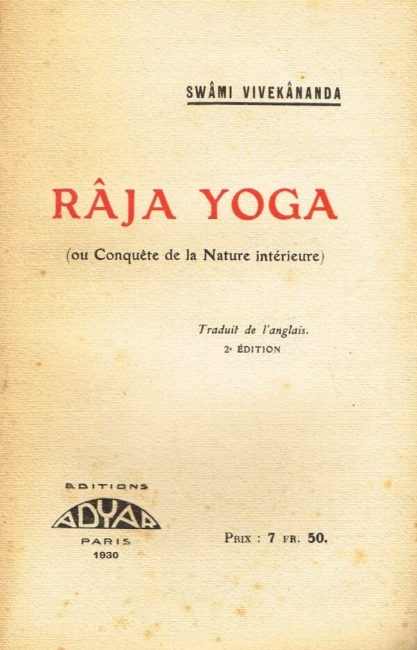 Râja Yoga (ou Conquête de la Nature intérieure)