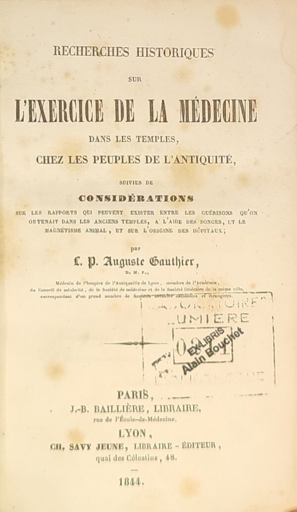 Recherches historiques sur l’exercice de la médecine dans les Temples, chez les peuples de l'Antiquité,...