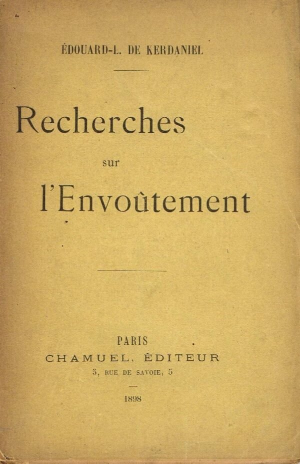 Recherches sur l'Envoûtement