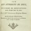 Réflexions théologiques, morales et affectives sur les attributs de Dieu en forme de méditations pour chaque jour du mois