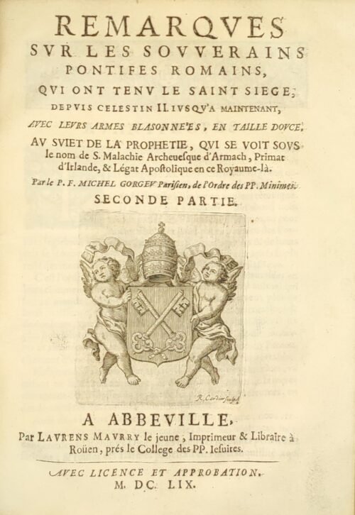 Remarques sur les souverains pontifes romains qui ont tenu le Saint Siège depuis Célestin II jusqu'à maintenant...