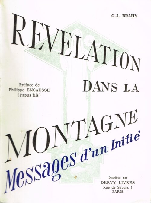 Révélation dans la montagne. Messages d'un Initié. Sadi Ghirba l'éveilleur de Consciences