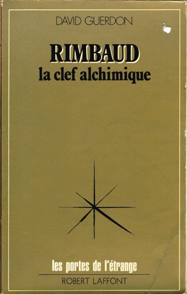 Rimbaud. La clef alchimique