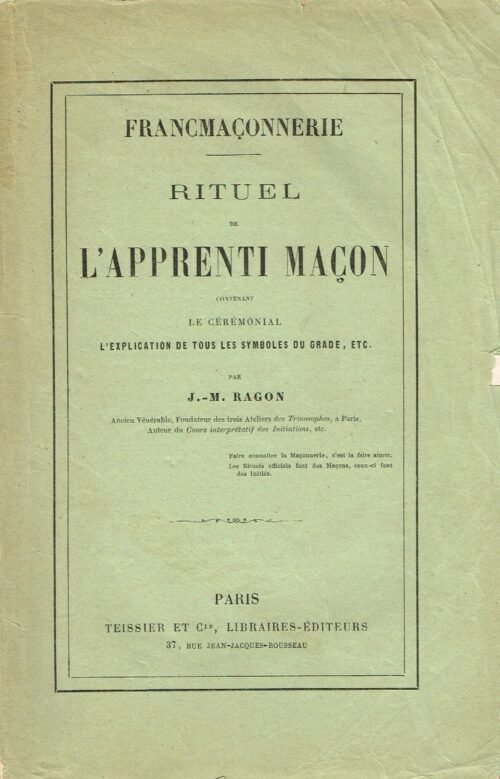 Rituel de l'Apprenti Maçon, contenant le cérémonial, l'explication de tous les symboles du grade, etc.