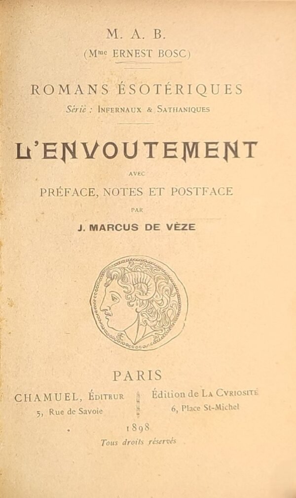 L'envoutement. Romans Ésotériques. Série Infernaux et Sathaniques