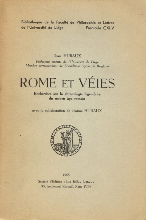 Rome et Véies. Recherches sur la chronologie légendaire du moyen âge romain