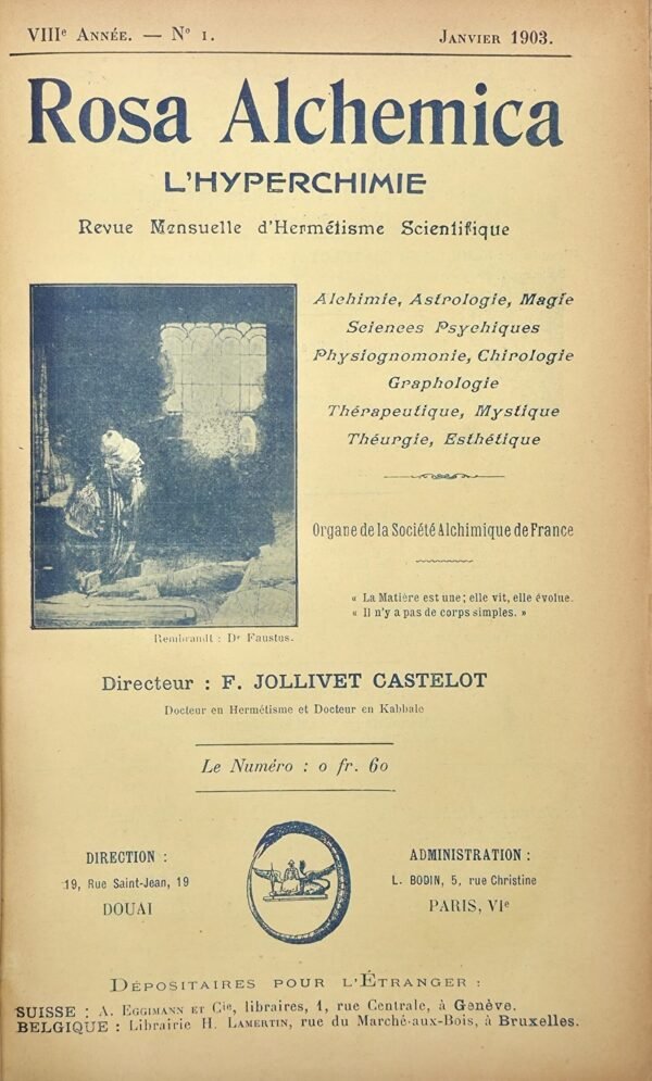 Rosa Alchemica. L’Hyperchimie. Revue mensuelle d’Hermétisme Scientifique.  Années 1902 et 1903...