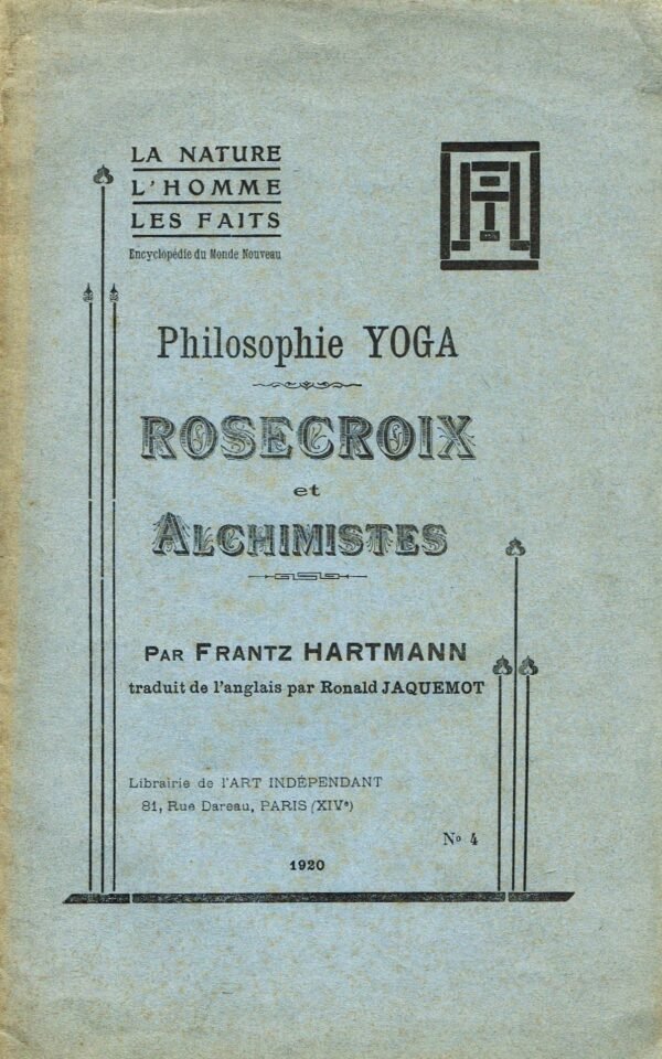 Rose-Croix et Alchimistes. Philosophie Yoga