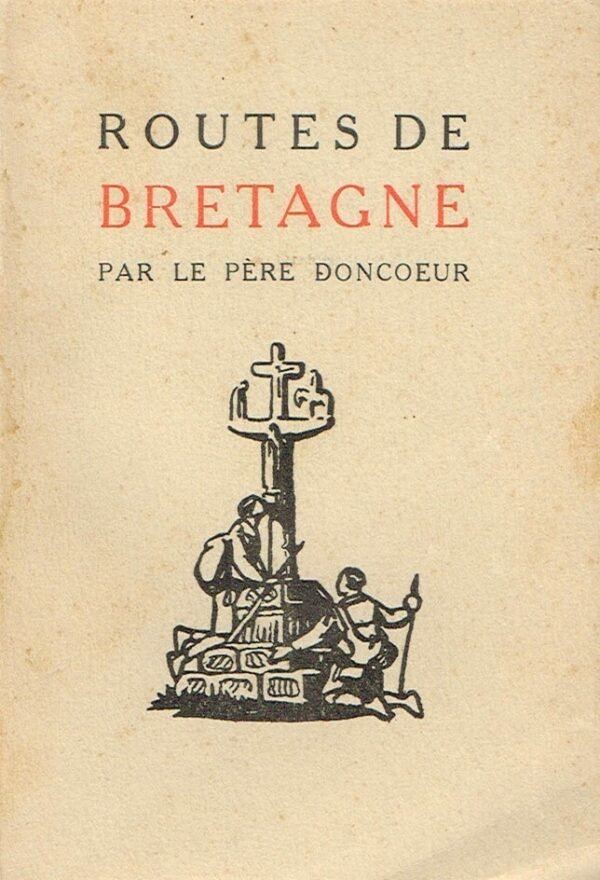 Routes de Bretagne. (VIe Carnet de Route) Routes de Bretagne. (VIe Carnet de Route)