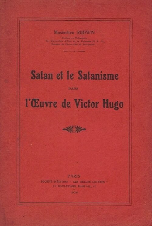 Satan et le satanisme dans l’oeuvre de Victor Hugo