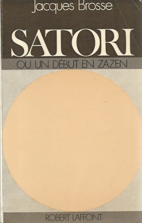 Satori ou un début en Zazen