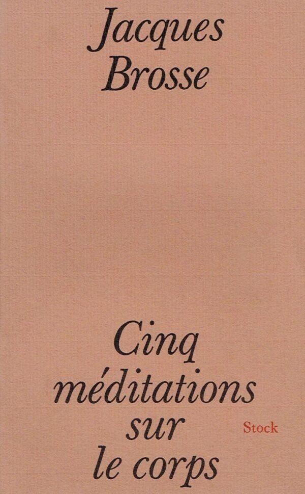 Cinq méditations sur le corps