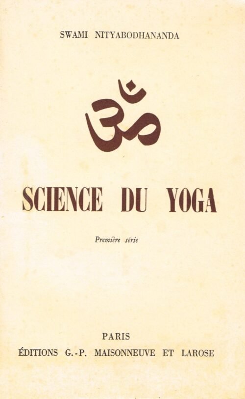 Science du Yoga. Première série