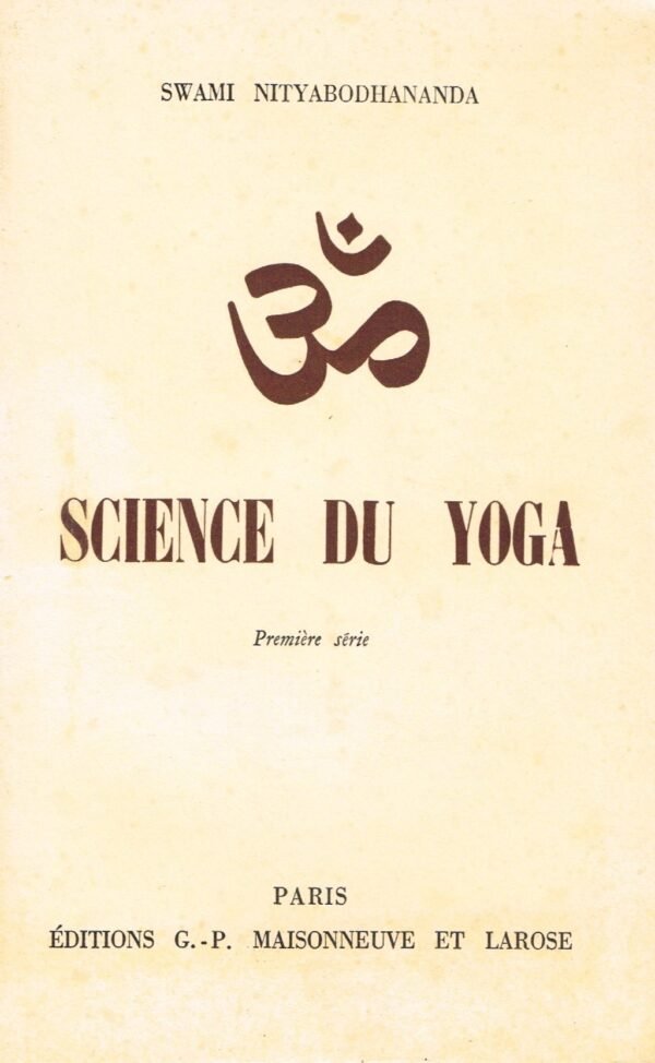 Science du Yoga. Première série