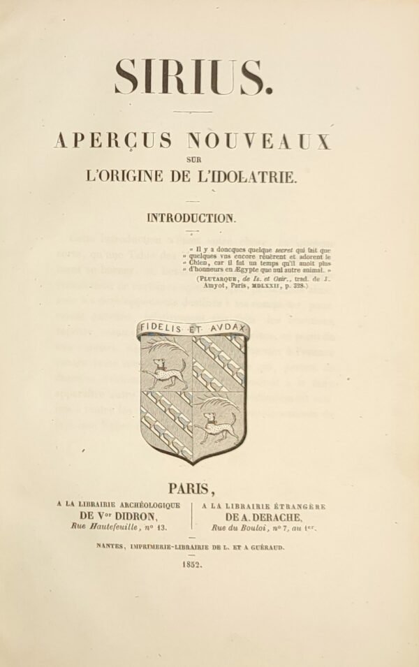 Sirius. Aperçus nouveaux sur l’origine de l’idolâtrie. Introduction