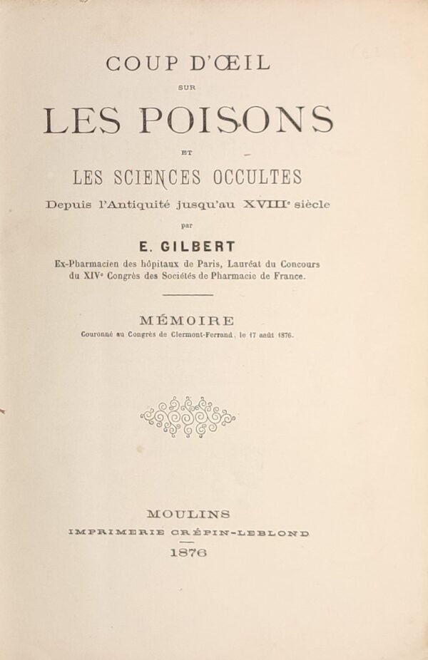 Coup d’œil sur les poisons et les sciences occultes depuis l’antiquité jusqu’au XVIIIe siècle