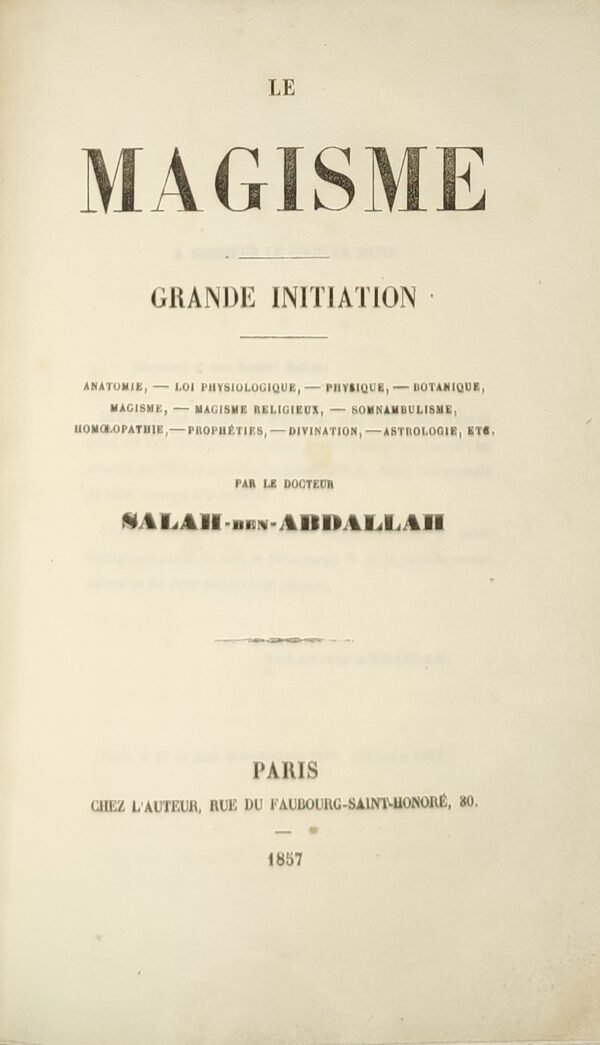 Le Magisme. Grande Initiation. Anatomie, loi physiologique...