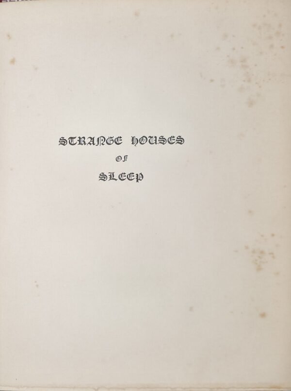 Strange Houses of Sleep