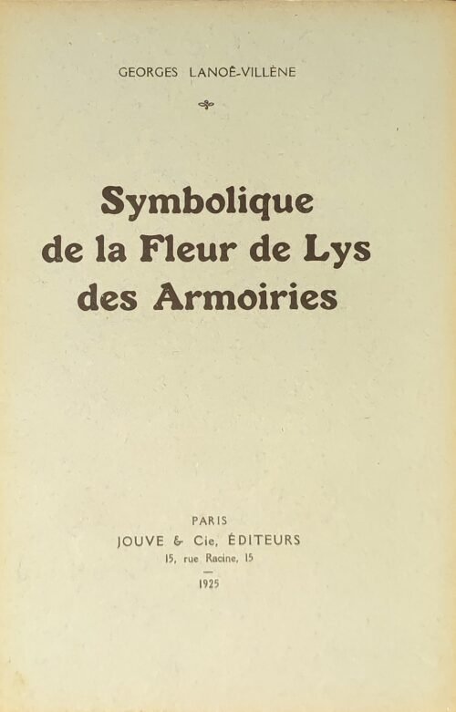 Symbolique de la Fleur de Lys des Armoiries