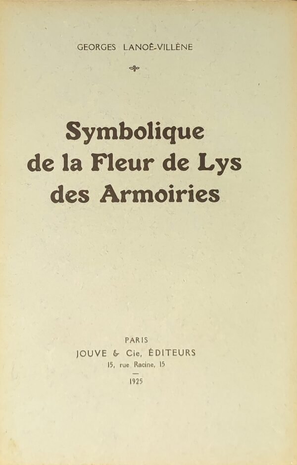 Symbolique de la Fleur de Lys des Armoiries
