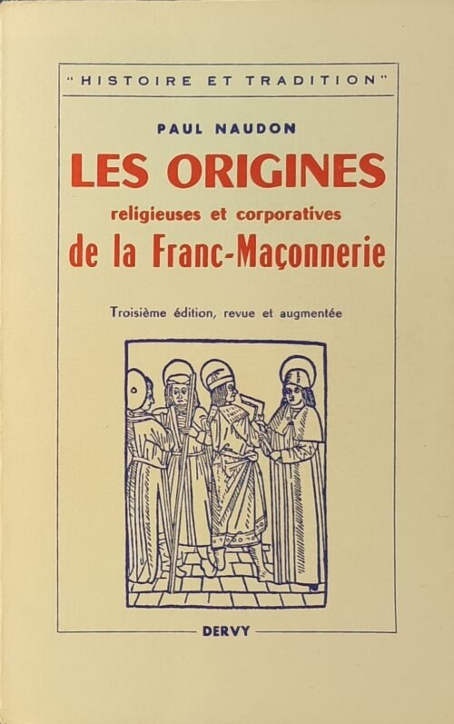 Les origines religieuses et corporatives de la Franc-maçonnerie