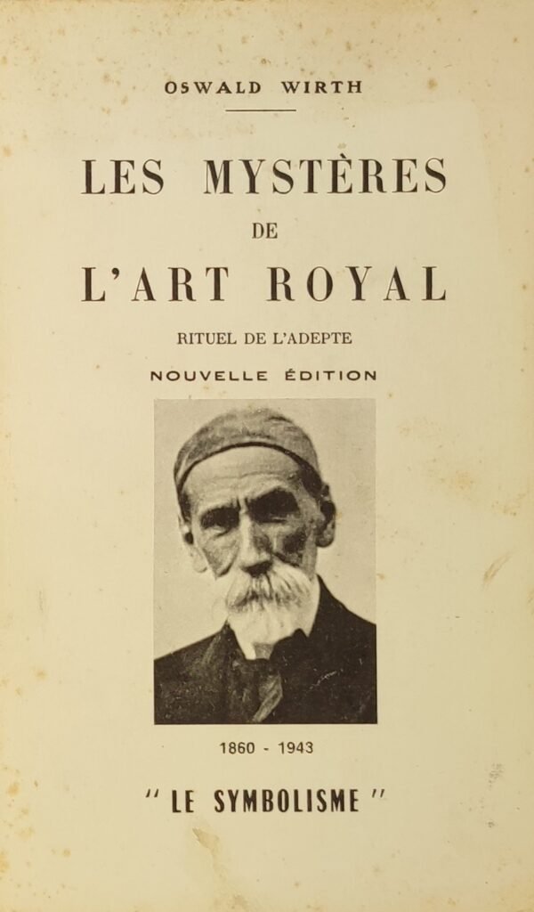 Les mystères de l'art royal - Rituel de l'adepte