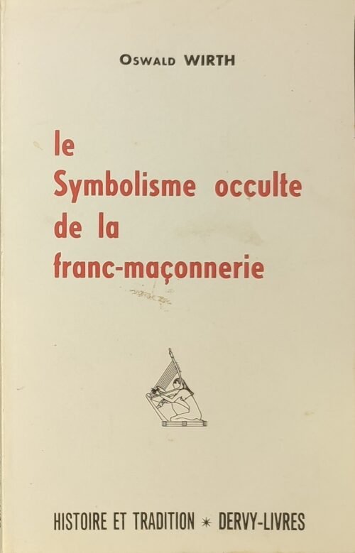 Le symbolisme occulte de la franc-maçonnerie