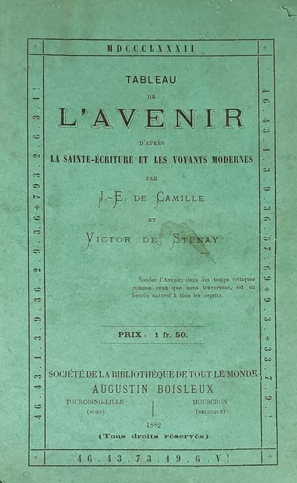 Tableau de l’avenir d’après la Sainte-Ecriture et les Voyants modernes