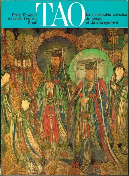 TAO. La philosophie chinoise du temps et du changement