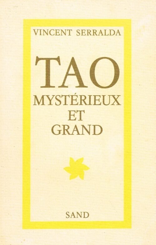Tao Mystérieux et Grand