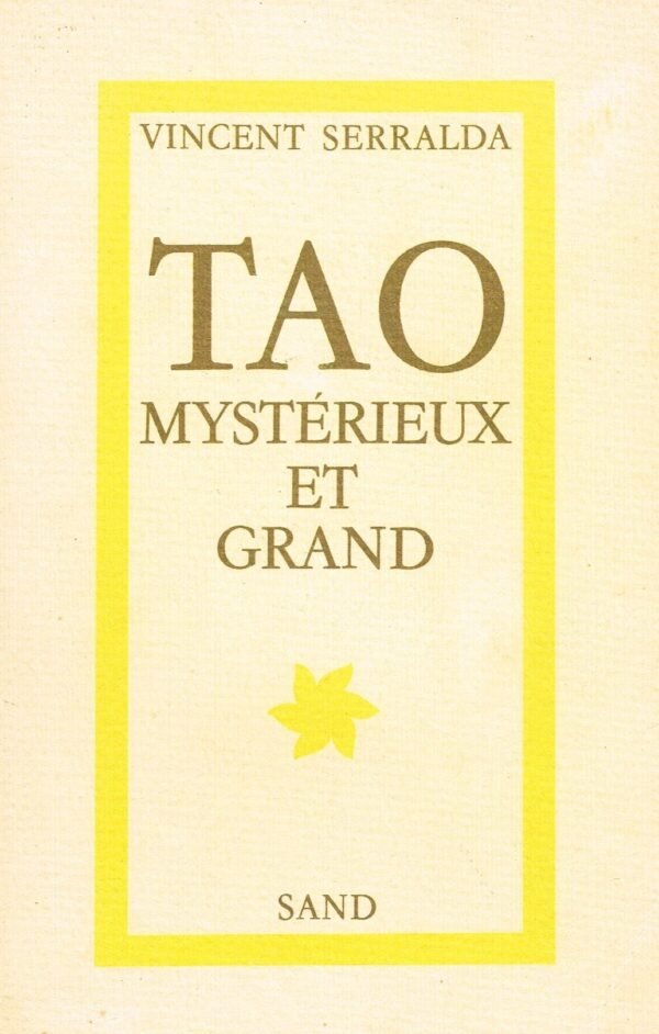 Tao Mystérieux et Grand
