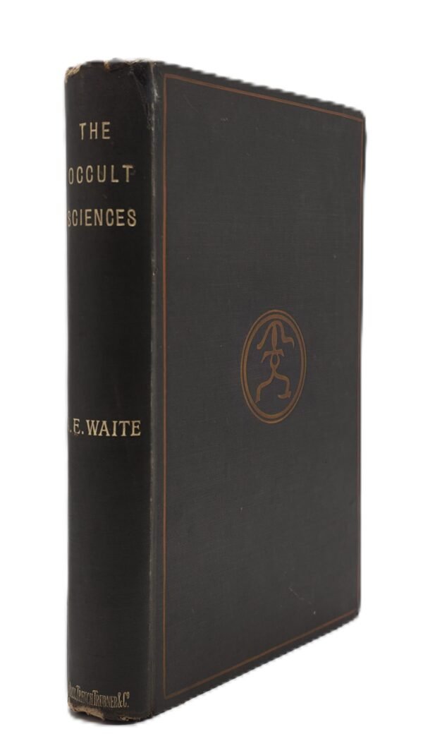 The Occult Sciences. A Compendium of Transcendental Doctrine and Experiment, embracing an Account of Magical Practices...