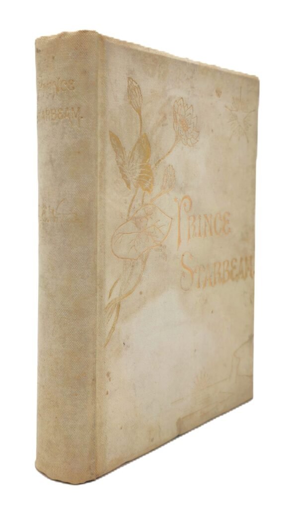 Prince Starbeam. A Tale of Fairyland. Illustrated with seven Etchings by Evelyn O. Stuart-Menteath