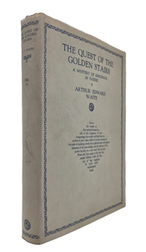 The Quest of the Golden Stairs. A Mystery of Kinghood in Faerie