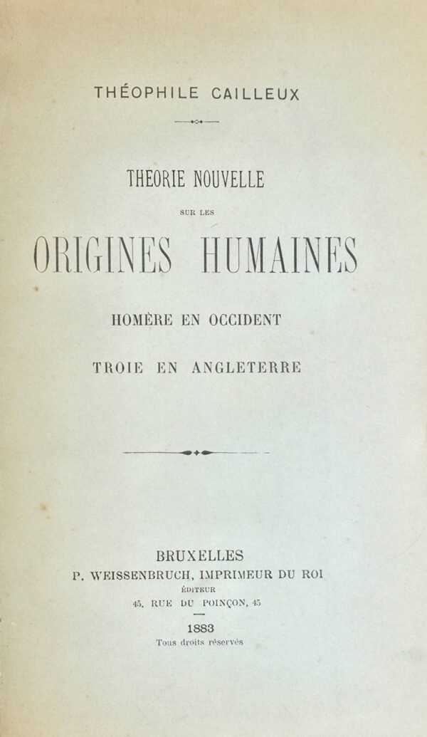 Théorie nouvelle sur les origines humaines. Homère en Occident. Troie en Angleterre