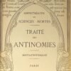 Traité des antinomies. Métaphysique. Amphithéâtre des Sciences mortes. Volume VI