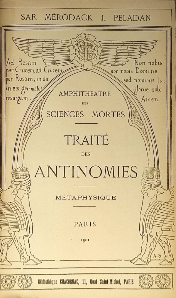 Traité des antinomies. Métaphysique. Amphithéâtre des Sciences mortes. Volume VI