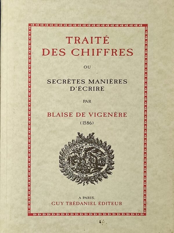 Traité des chiffres ou Secrètes manières d’écrire
