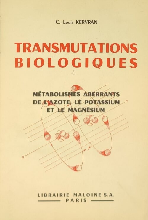 Transmutations biologiques. Métabolismes aberrants de l’azote. Le potassium et le magnésium